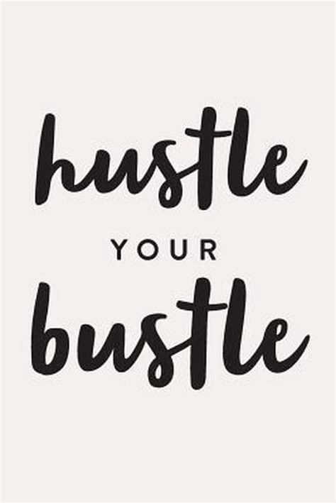 hustle your bustle